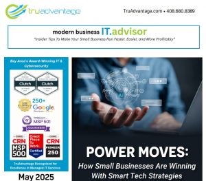 Our MAY 2025 "Modern Business IT.Advisor" is Printed and Published